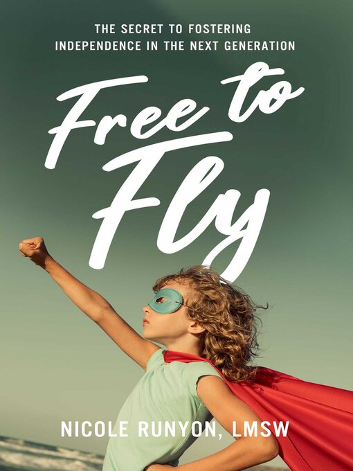 Title details for Free to Fly by Nicole Runyon - Available